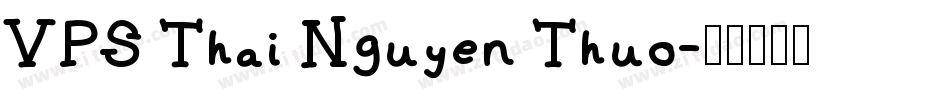 VPS Thai Nguyen Thuo字体转换